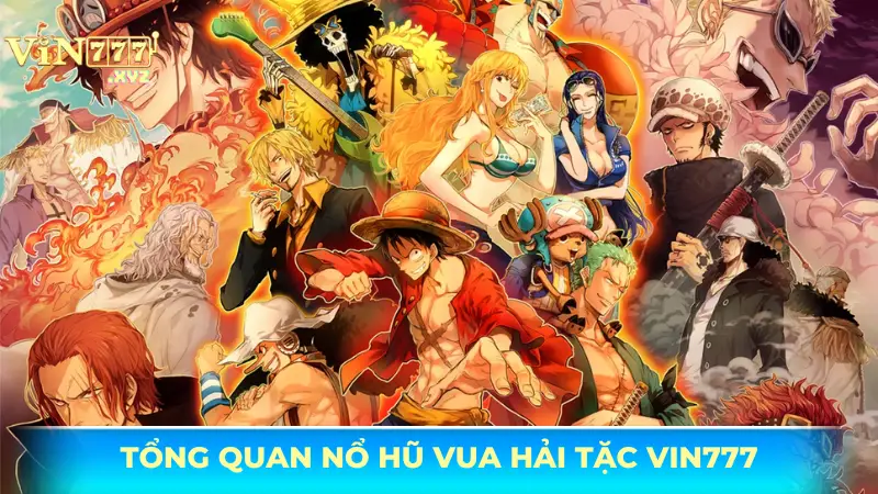 Nổ hũ Vua Hải Tặc Vin777 - Săn vàng, quay là trúng lớn